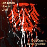 Der Krach Der Republik Live Lyrics Die Toten Hosen