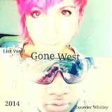 Gone West EP Lyrics Exzavier Whitley