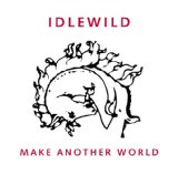 Make Another World Lyrics Idlewild