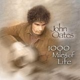 1000 Miles Of Life Lyrics John Oates