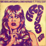 Are You Sure? (Single) Lyrics Kris Kross Amsterdam & Conor Maynard