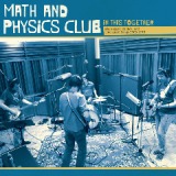In This Together Lyrics Math & Physics Club