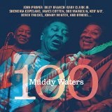 Muddy Waters 100 Lyrics Muddy Waters 100