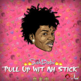 Pull up Wit Ah Stick (Single) Lyrics SahBabii