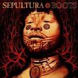 Roots Lyrics Sepultura