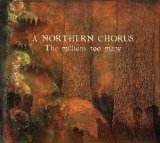 The Millions Too Many Lyrics A Northern Chorus