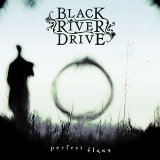 Perfect Flaws Lyrics Black River Drive