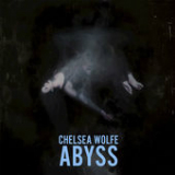 Abyss Lyrics Chelsea Wolfe