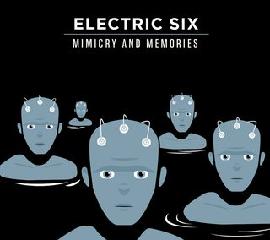 Mimicry & Memories Lyrics Electric Six