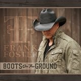 Boots on the Ground Lyrics Frank Foster