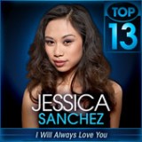 American Idol: Top 13 - Whitney Houston & Stevie Wonder week Lyrics Jessica Sanchez