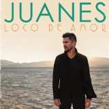 Loco De Amor Lyrics Juanes