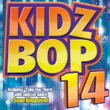 Kidz Bop 14 Lyrics Kidz Bop Kids