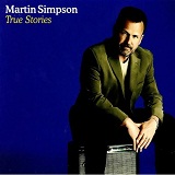 True Stories Lyrics Martin Simpson