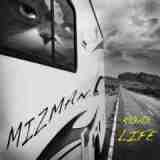 Road Life Lyrics Mizman