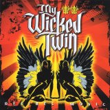 Decibel Music Lyrics My Wicked Twin