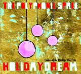 Holidaydream: Sounds Of The Holidays Vol. One Lyrics The Polyphonic Spree