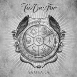 Samsara Lyrics To/Die/For