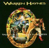 Tales Of Ordinary Madness Lyrics Warren Haynes