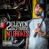 No Brakes (Mixtape) Lyrics 2Eleven