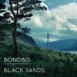 Black Sands Lyrics Bonobo