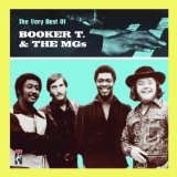 The Very Best Of Booker T. And The MG's Lyrics Booker T. & The MG's