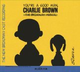 Broadway Cast Recording & You're a Good Man, Charlie Brown