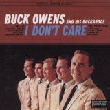 I Don't Care Lyrics Buck Owens