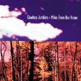Miles from Our Home Lyrics Cowboy Junkies