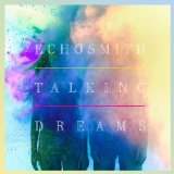 Talking Dreams Lyrics Echosmith