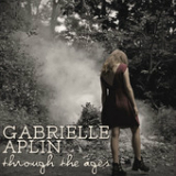 Through the Ages (Single) Lyrics Gabrielle Aplin