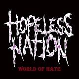 World Of Hate Lyrics Hopeless Nation