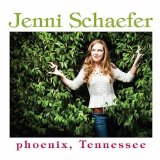 phoenix, Tennessee Lyrics Jenni Schaefer