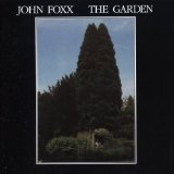 The Garden Lyrics John Foxx