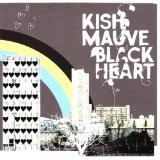 Black Heart Lyrics Kish Mauve