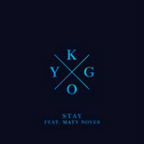Stay (Single) Lyrics Kygo