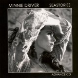Seastories Lyrics Minnie Driver