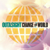 Change the World (Single) Lyrics Outasight