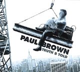 Truth B Told Lyrics Paul Brown
