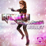 Bullet (Single) Lyrics Rokelle