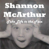 Take Life to the Face (EP) Lyrics Shannon McArthur