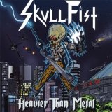 Heavier than Metal Lyrics Skull Fist