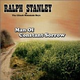 Man of Constant Sorrow Lyrics Stanley Ralph