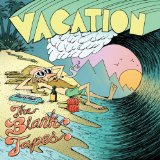 Vacation Lyrics The Blank Tapes