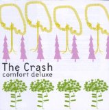 Comfort deluxe Lyrics The Crash