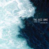 After the Earthquake Lyrics The Jazz June