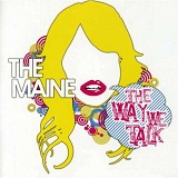 The Way We Talk (EP) Lyrics The Maine