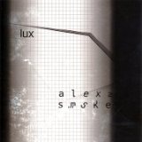 Lux Lyrics Alex Smoke