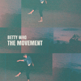 The Movement (EP) Lyrics Betty Who