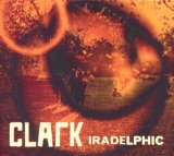Iradelphic Lyrics Chris Clark